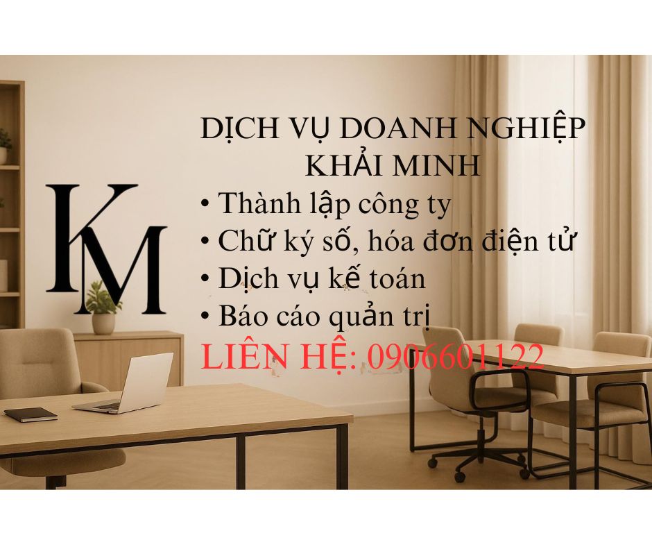 Dịch vụ thành lập công ty trọn gói tại Dịch vụ Doanh nghiệp Khải Minh – hỗ trợ đăng ký kinh doanh, chữ ký số, hóa đơn điện tử, kế toán và báo cáo quản trị. Liên hệ: 0906601122.